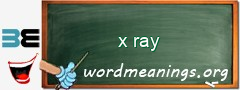 WordMeaning blackboard for x ray